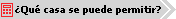 &iquest;Que casa se puede permitir?